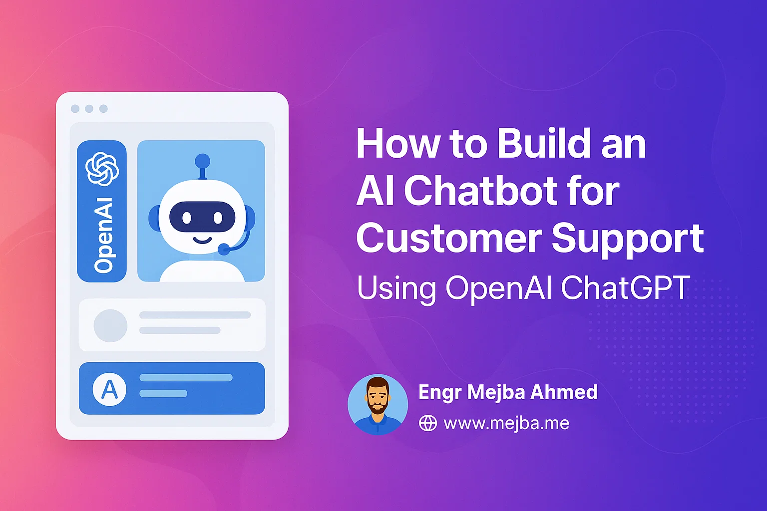 How to Build an AI Chatbot for Customer Support Using OpenAI ChatGPT