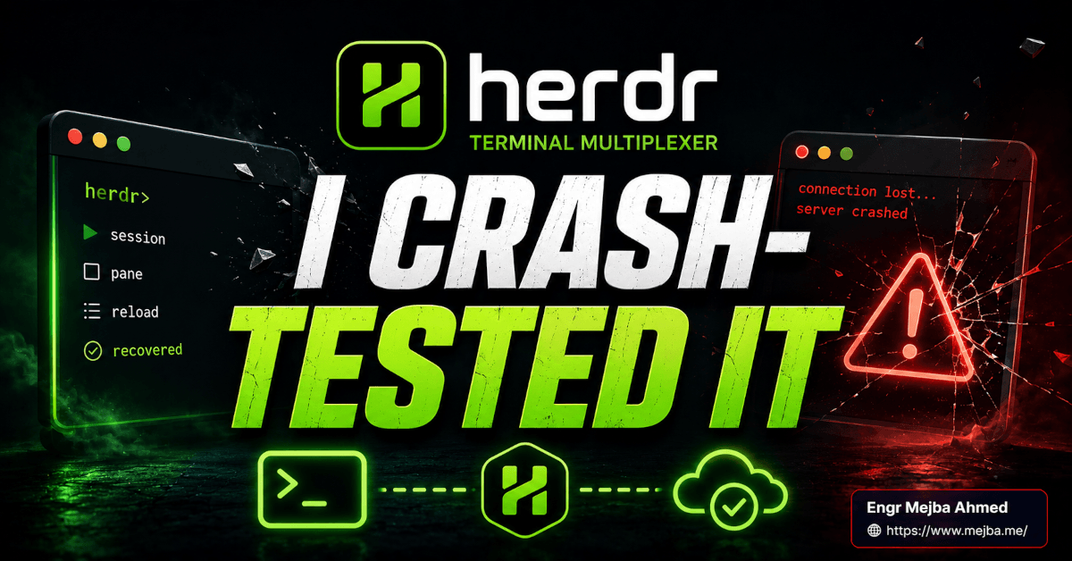 herdr Terminal Multiplexer: I Crash-Tested It