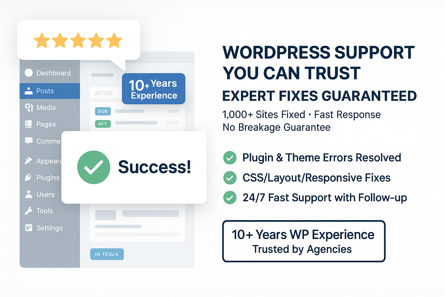 You will get Fix WordPress Bugs, Errors & Theme Issues Fast — 24/7 WP Help Available