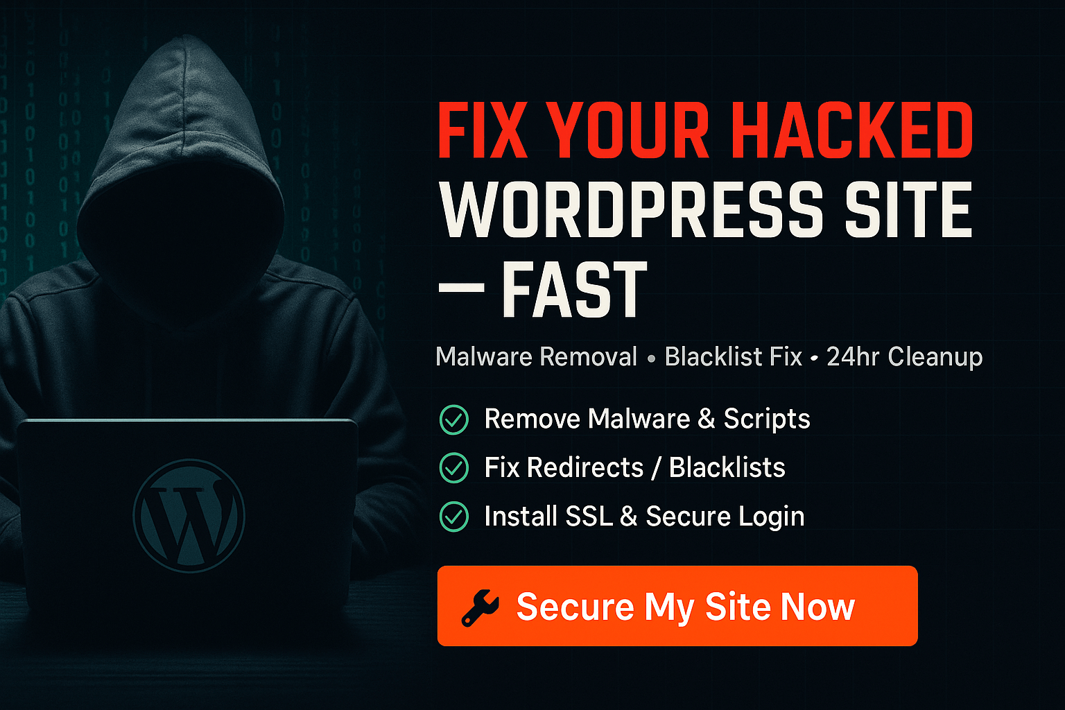 You will get Fix Hacked WordPress Site & Remove Malware Fast – Full Security Cleanup