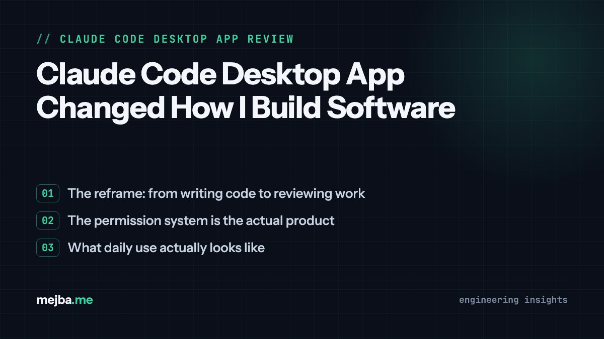Claude Code Desktop App Changed How I Build Software - overview of the reframe: from writing code to reviewing work, the permission system is the actual product