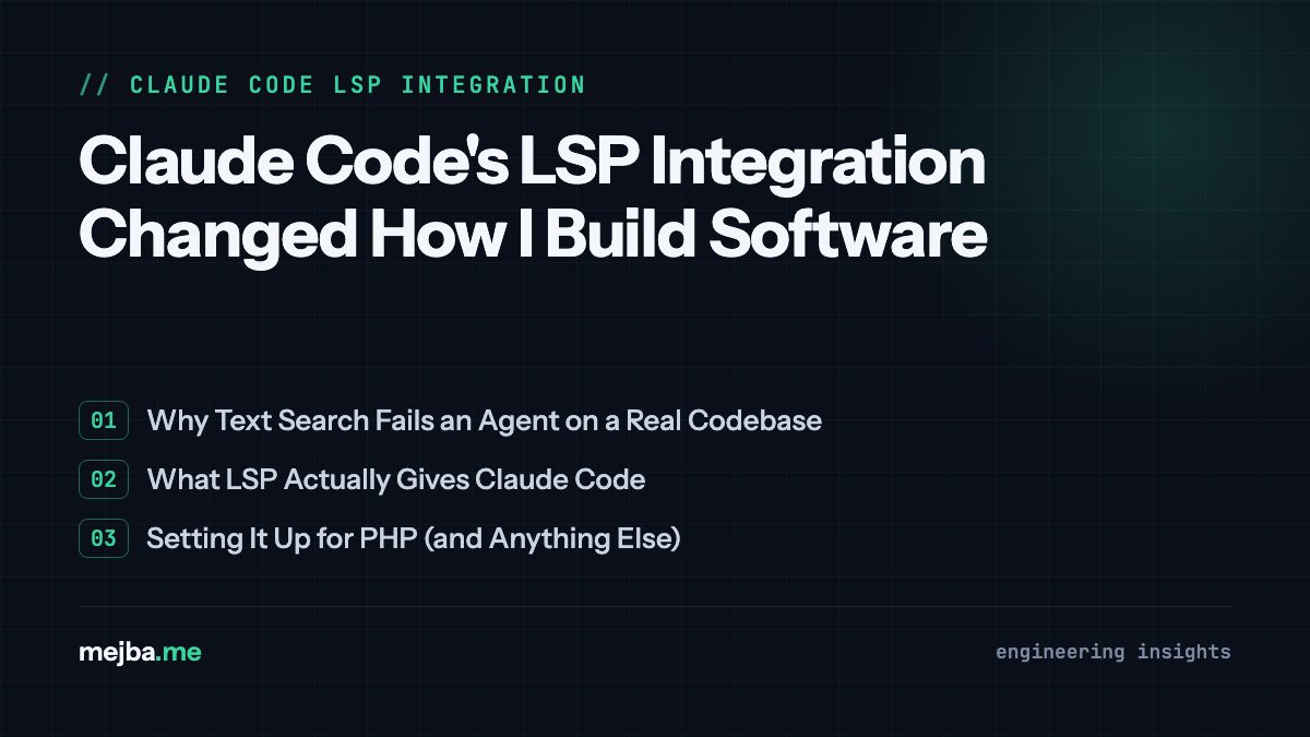 Claude Code's LSP Integration Changed How I Build Software - overview of why text search fails an agent on a real codebase, what lsp actually gives claude code