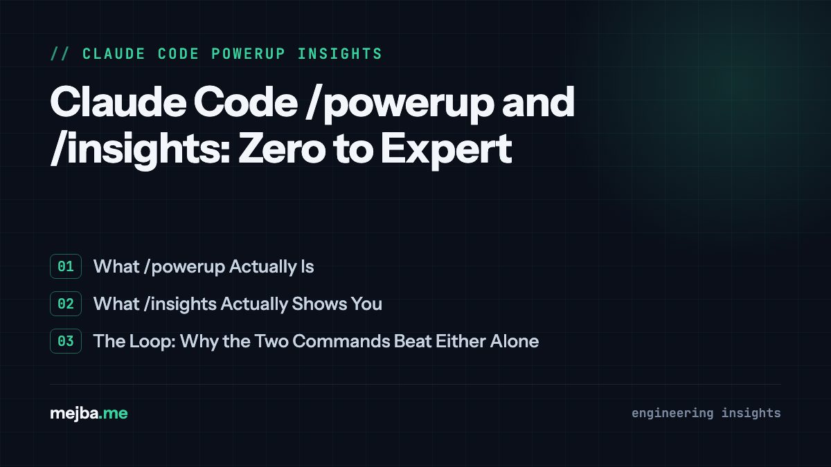 Claude Code /powerup and /insights: Zero to Expert - overview of what /powerup actually is, what /insights actually shows you