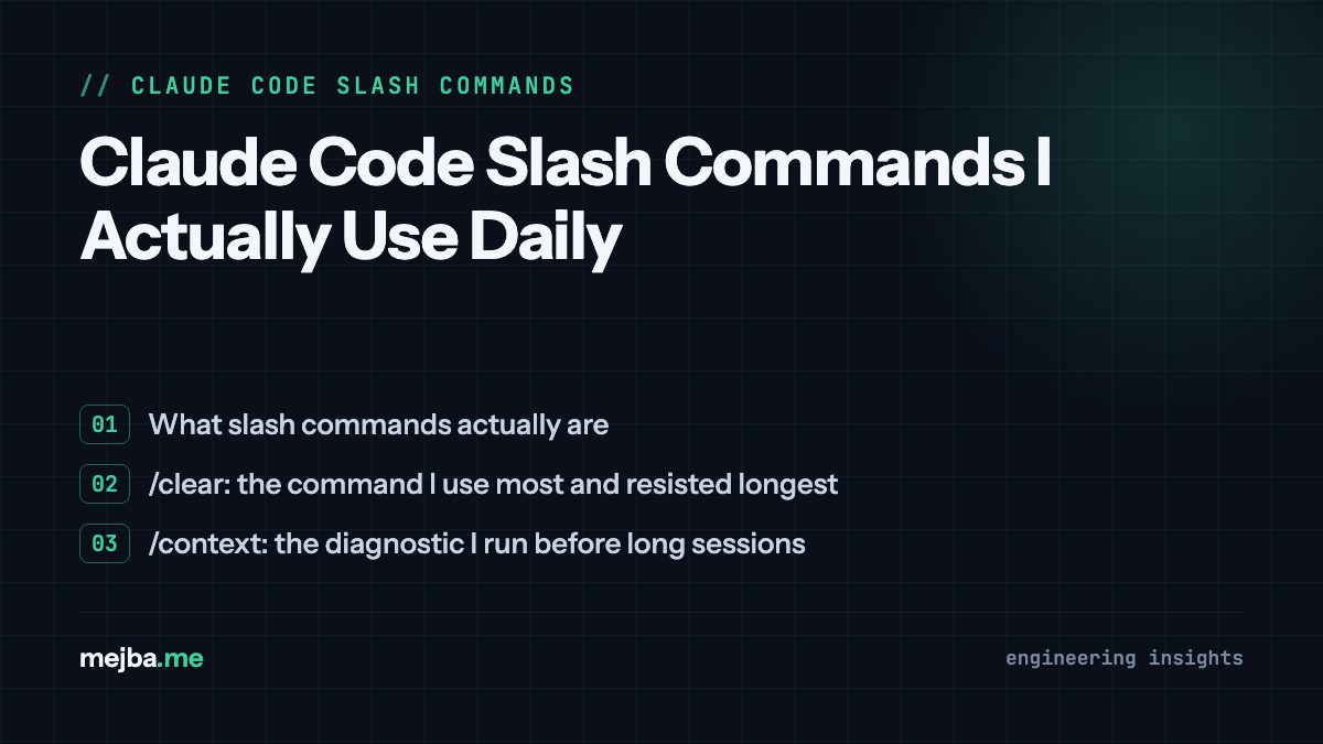 Claude Code Slash Commands I Actually Use Daily - overview of what slash commands actually are, /clear: the command i use most and resisted longest