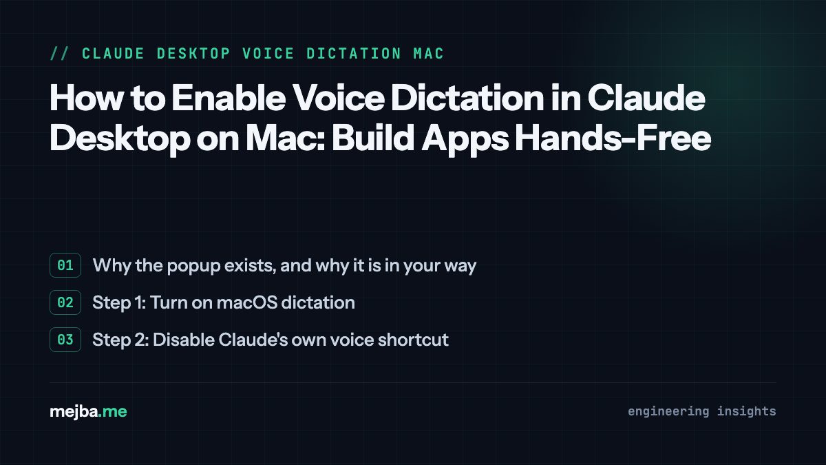 How to Enable Voice Dictation in Claude Desktop on Mac: Build Apps Hands-Free - overview of why the popup exists, and why it is in your way, step 1: turn on macos dictation