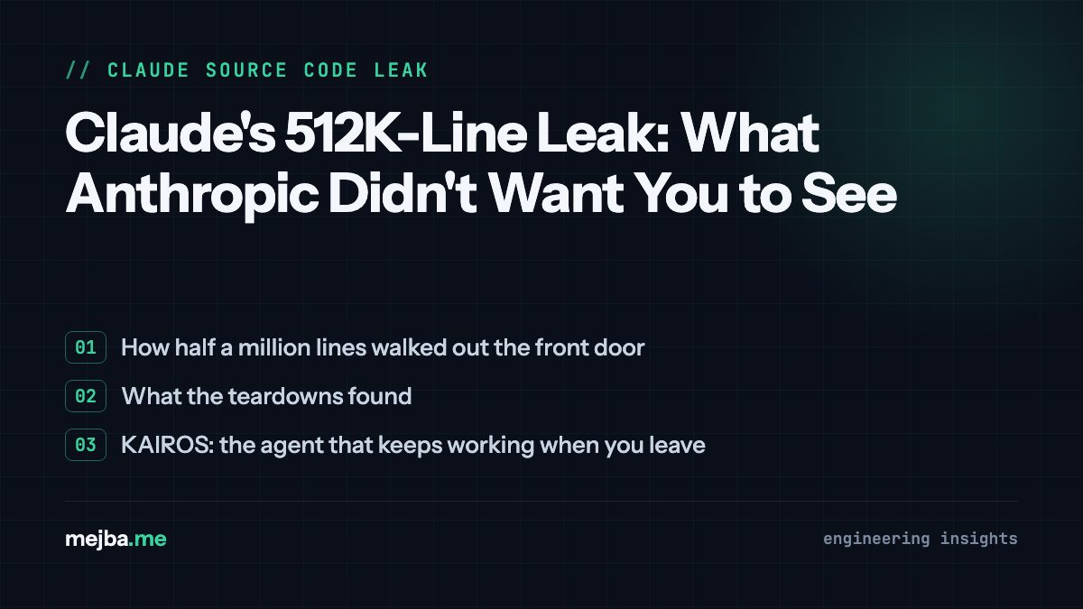 Claude's 512K-Line Leak: What Anthropic Didn't Want You to See - overview of how half a million lines walked out the front door, what the teardowns found