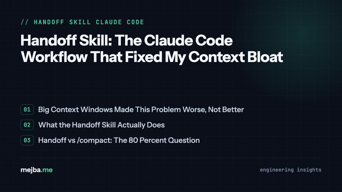 Handoff Skill: The Claude Code Workflow That Fixed My Context Bloat - overview of big context windows made this problem worse, not better, what the handoff skill actually does
