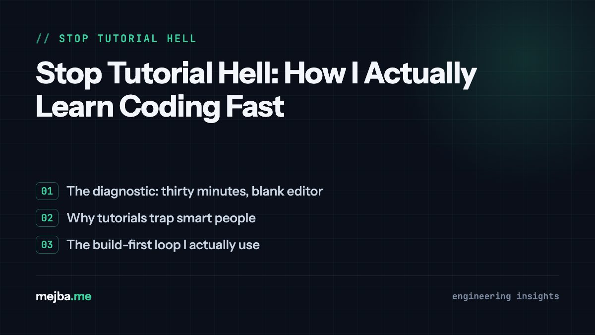 Stop Tutorial Hell: How I Actually Learn Coding Fast - overview of the diagnostic: thirty minutes, blank editor, why tutorials trap smart people